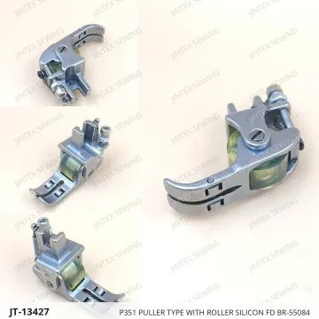 P351 PULLER TYPE WITH ROLLER SILICON FD BR-55084 — JT-13427 sewing machine spare part