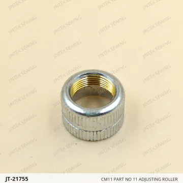 CM11 PART NO 11 ADJUSTING ROLLER — JT-21755 sewing machine spare part