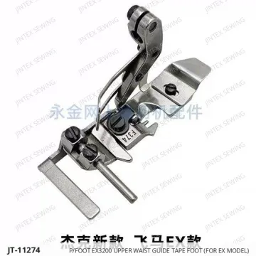 P/FOOT EX3200 UPPER WAIST GUIDE TAPE FOOT (FOR EX MODEL) — JT-11274 sewing machine spare part