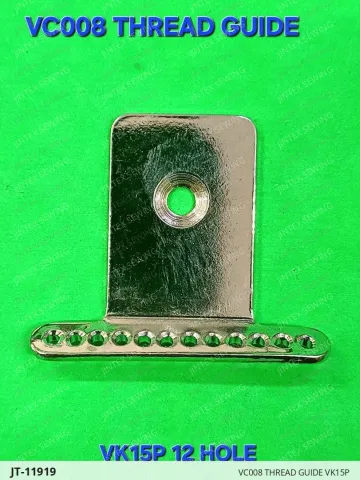 VC008 THREAD GUIDE VK15P — JT-11919 sewing machine spare part