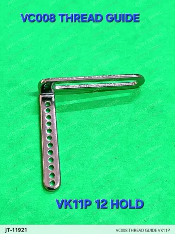 VC008 THREAD GUIDE VK11P — JT-11921 sewing machine spare part