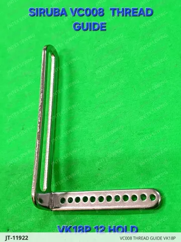 VC008 THREAD GUIDE VK18P — JT-11922 sewing machine spare part