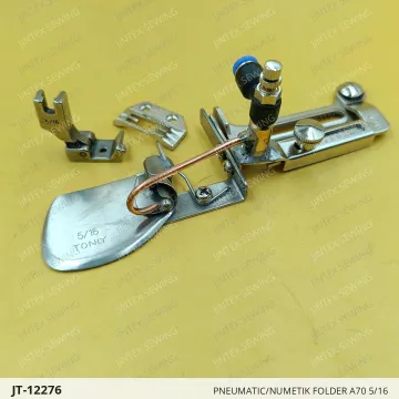 PNEUMATIC/NUMETIK FOLDER A70 5/16 — JT-12276 sewing machine spare part