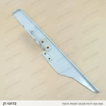 F007K FRONT DOOR PATTI MA100K — JT-13172 sewing machine spare part