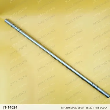 MH380 MAIN SHAFT B1201-481-000-A — JT-14034 sewing machine spare part