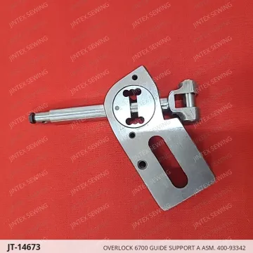 OVERLOCK 6700 GUIDE SUPPORT A ASM. 400-93342 — JT-14673 sewing machine spare part