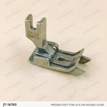 PRESSER FOOT P746 3/16 S/N DOUBLE GUIDE — JT-16763 sewing machine spare part