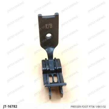PRESSER FOOT P736 1/8X1/32 — JT-16782 sewing machine spare part