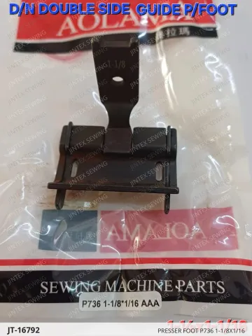PRESSER FOOT P736 1-1/8X1/16 — JT-16792 sewing machine spare part