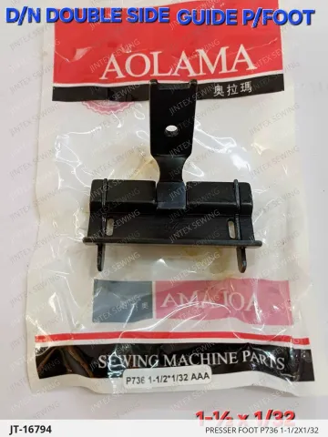 PRESSER FOOT P736 1-1/2X1/32 — JT-16794 sewing machine spare part