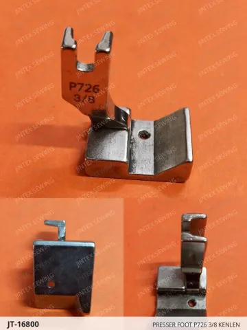 PRESSER FOOT P726 3/8 KENLEN — JT-16800 sewing machine spare part