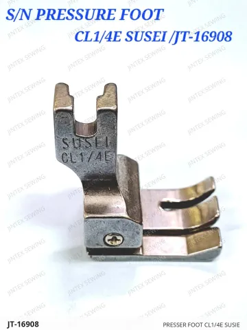 PRESSER FOOT CL1/4E SUSIE — JT-16908 sewing machine spare part