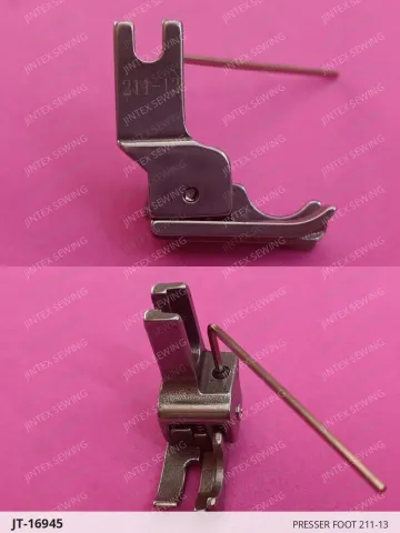 PRESSER FOOT 211-13 — JT-16945 sewing machine spare part