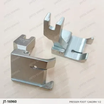 PRESSER FOOT 12463RH 1/2 — JT-16960 sewing machine spare part