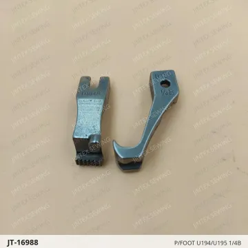 P/FOOT U194/U195 1/4B — JT-16988 sewing machine spare part