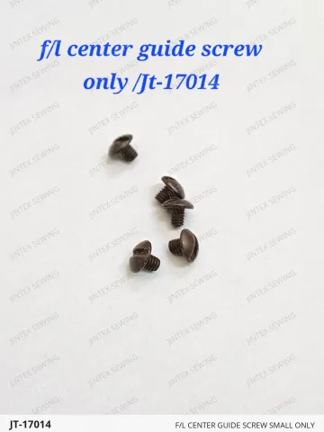 F/L CENTER GUIDE SCREW SMALL ONLY — JT-17014 sewing machine spare part