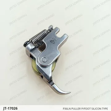 P36LN PULLER P/FOOT SILICON TYPE — JT-17026 sewing machine spare part