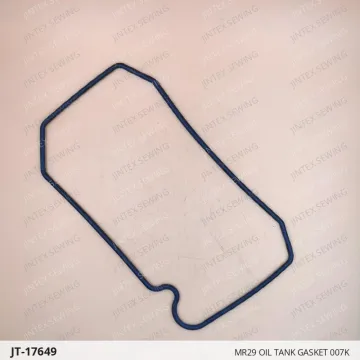 MR29 OIL TANK GASKET 007K — JT-17649 sewing machine spare part