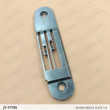 MH380 NEEDLE PLATE 1/4 — JT-17755 sewing machine spare part