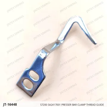 S7200 SA2417001 PRESSER BAR CLAMP THREAD GUIDE — JT-16448 sewing machine spare part