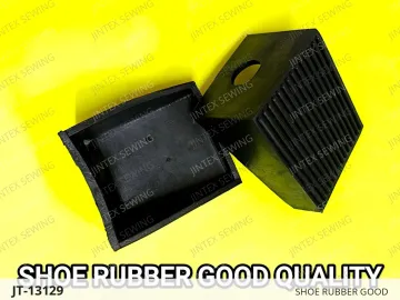 SHOE RUBBER GOOD — JT-13129 sewing machine spare part