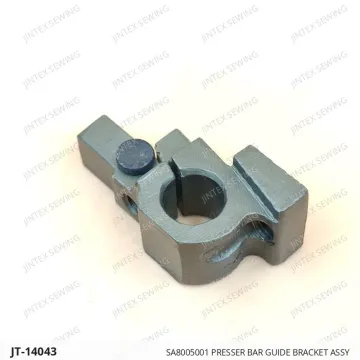 SA8005001 PRESSER BAR GUIDE BRACKET ASSY — JT-14043 sewing machine spare part