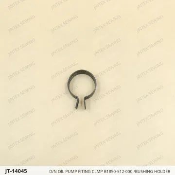 D/N OIL PUMP FITING CLMP B1850-512-000 /BUSHING HOLDER — JT-14045 sewing machine spare part