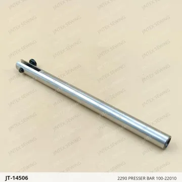 2290 PRESSER BAR 100-22010 — JT-14506 sewing machine spare part