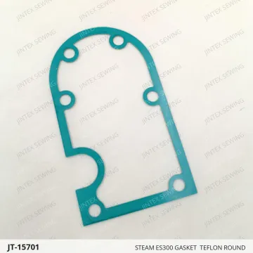 STEAM ES300 GASKET  TEFLON ROUND — JT-15701 sewing machine spare part