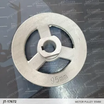 MOTOR PULLEY  95MM — JT-17672 sewing machine spare part