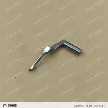 LOOPER 118-88104 NO.81 — JT-18665 sewing machine spare part