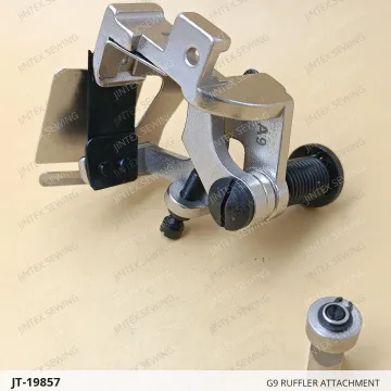 G9 RUFFLER ATTACHMENT — JT-19857 sewing machine spare part