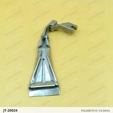 FOLDER F515 1/4 DAYU — JT-20024 sewing machine spare part