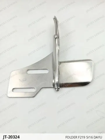 FOLDER F219 5/16 DAYU — JT-20324 sewing machine spare part