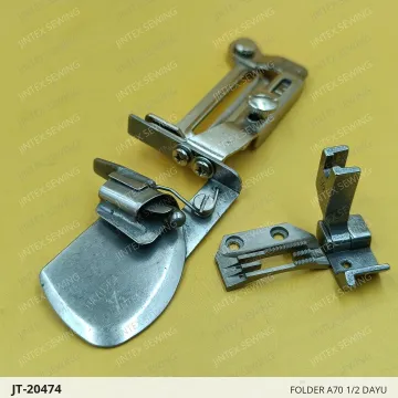 FOLDER A70 1/2 DAYU — JT-20474 sewing machine spare part