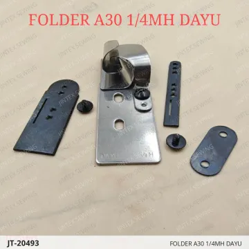 FOLDER A30 1/4MH DAYU — JT-20493 sewing machine spare part