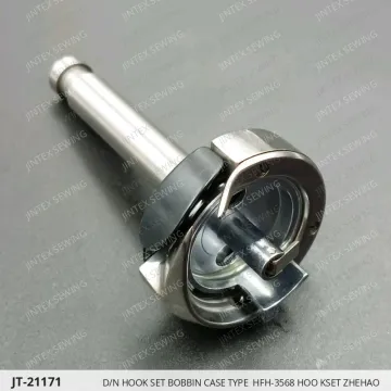 D/N HOOK SET BOBBIN CASE TYPE  HFH-3568 HOO KSET ZHEHAO — JT-21171 sewing machine spare part