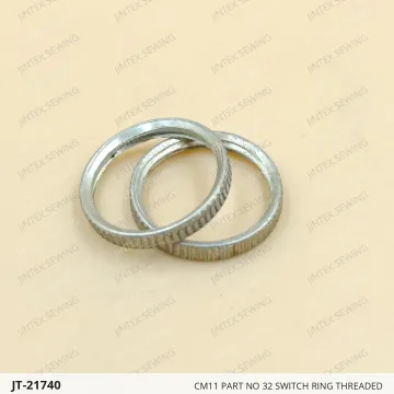 CM11 PART NO 32 SWITCH RING THREADED — JT-21740 sewing machine spare part