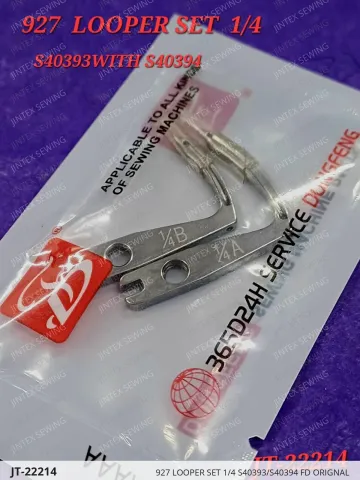 927 LOOPER SET 1/4 S40393/S40394 FD ORIGNAL — JT-22214 sewing machine spare part