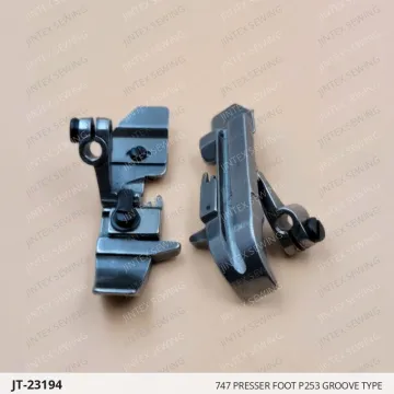 747 PRESSER FOOT P253 GROOVE TYPE — JT-23194 sewing machine spare part