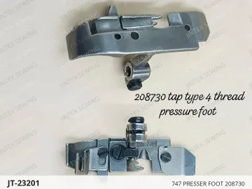 747 PRESSER FOOT 208730 — JT-23201 sewing machine spare part