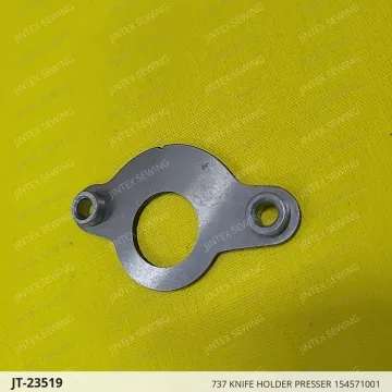 737 KNIFE HOLDER PRESSER 154571001 — JT-23519 sewing machine spare part