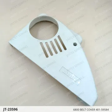 6800 BELT COVER 401-59584 — JT-23596 sewing machine spare part