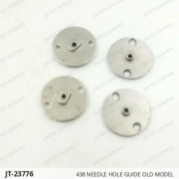 438 NEEDLE HOLE GUIDE OLD MODEL — JT-23776 sewing machine spare part