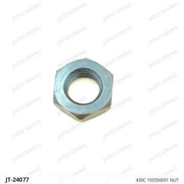430C 150556001 NUT — JT-24077 sewing machine spare part