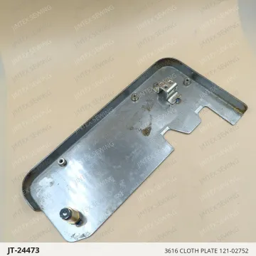 3616 CLOTH PLATE 121-02752 — JT-24473 sewing machine spare part