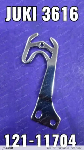 3616 121-11704 TAKE UP LEVER GUIDE — JT-24581 sewing machine spare part