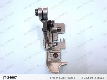6716 PRESSER FOOT 6TH 118-78055/118-78063 — JT-24607 sewing machine spare part